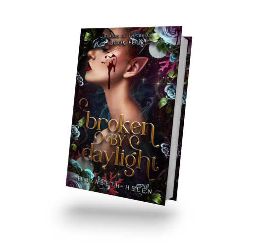 Broken by Daylight -Signed Paperback (Beasts of the Briar Book 4)